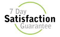 7 Day Satisfaction Guarantee