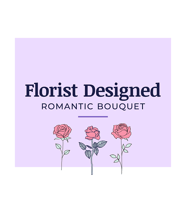 Florist Designed Romantic